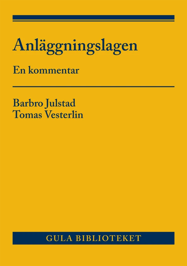 Anläggningslagen. En kommentar