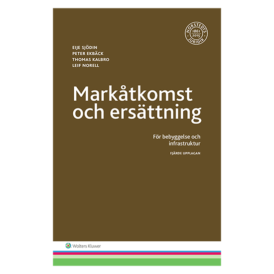 Markåtkomst och ersättning : För bebyggelse och infrastruktur