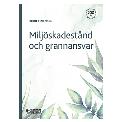 Miljöskadestånd och grannansvar